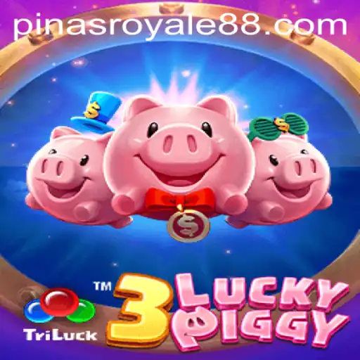 Exploring the Exciting World of 3LUCKYPIGGY: A PinasRoyale Adventure