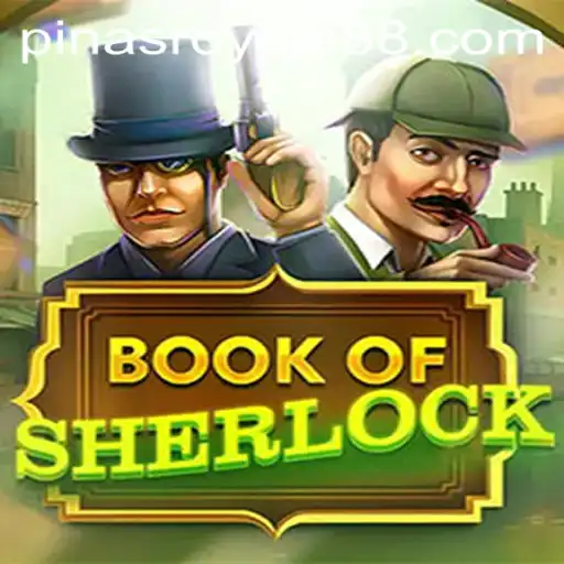 Discover the Exciting World of BookOfSherlock and PinasRoyale