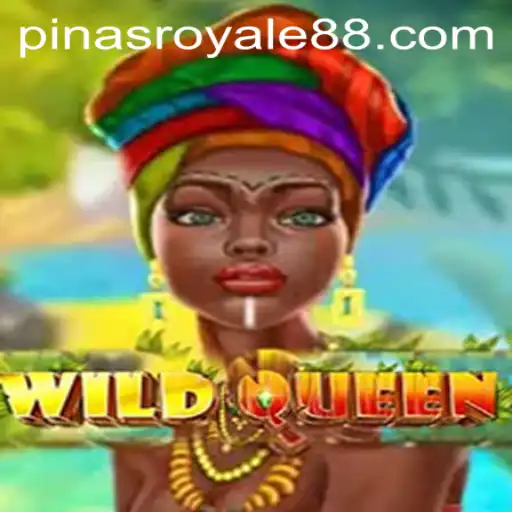 WildQueen: A Thrilling New Adventure in Gaming - PinasRoyale Edition