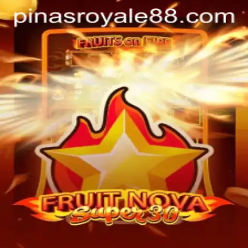 Unveiling 'FruitrNovaSupe30': A Unique Gaming Experience Combined with the Thrill of 'PinasRoyale'