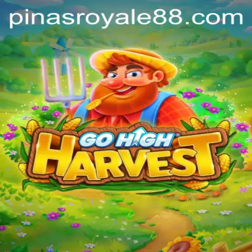 Discovering GoHighHarvest: An Engaging Adventure Into PinasRoyale
