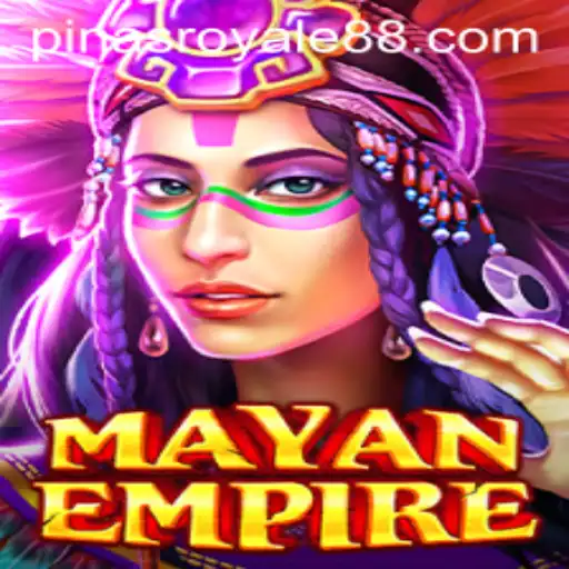 Discover the Exciting World of MayanEmpire and PinasRoyale