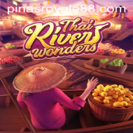Exploring ThaiRiverWonders and the Rise of PinasRoyale: A Journey Through Virtual Culture and Entertainment