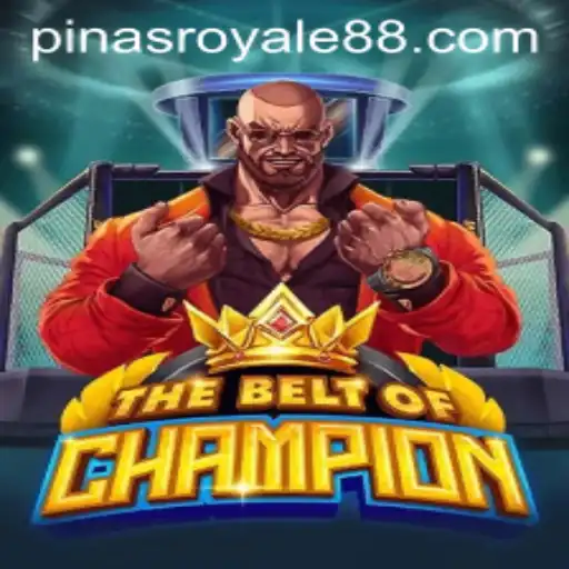 TheBeltOfChampion: A Detailed Exploration with a Glimpse into PinasRoyale