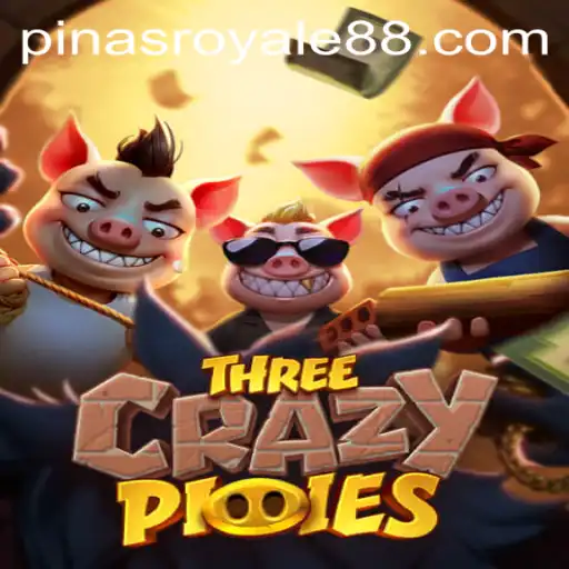 ThreeCrazyPiggies: A Thrilling Gaming Experience with PinasRoyale